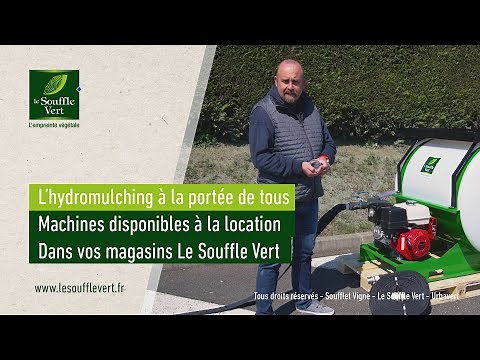 L'hydromulching à la portée de tous avec Le Souffle Vert