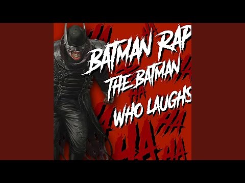 Batman Rap (The Batman Who Laughs)