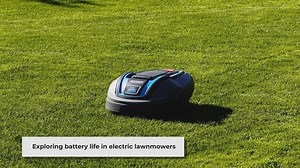 how long does and electric lawnmower battery last