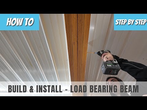 Build & Install Load Bearing Beam - Step By Step