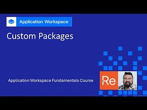 Application Workspace Fundamentals: Custom Packages
