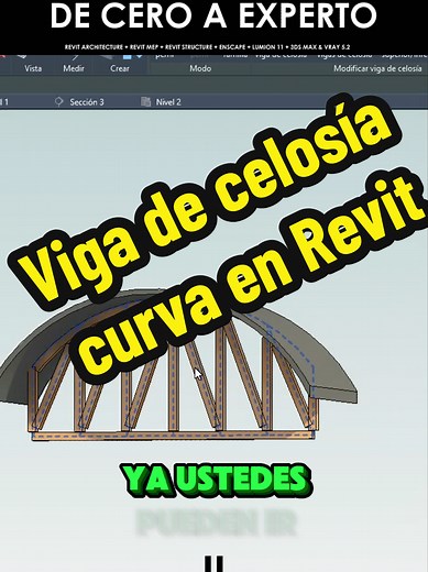 Viga de celosía curva en Revit: Tutorial y Tips