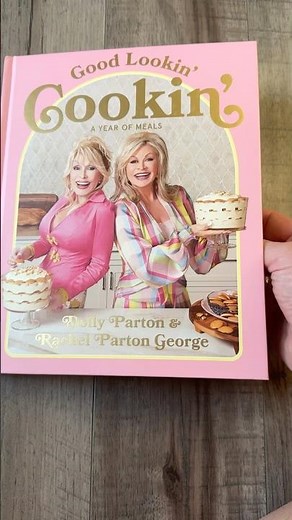 Cookbook Preview: Dolly Parton Good Lookin’ Cookin’ (2024) #recipebook #cookbook #dollyparton