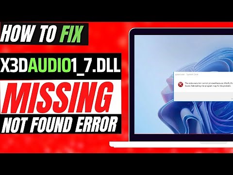 How to Fix The Program Can't Start Because X3DAudio1_7.dll is Missing Error Windows 10 32/64bit 🅽🅴🆆