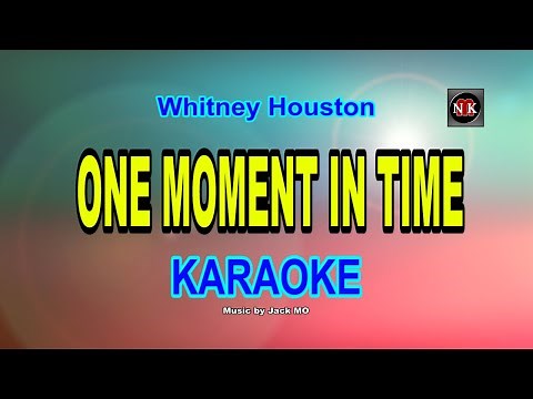 ONE MOMENT IN TIME [ KARAOKE ] - WHITNEY HOUSTON‪@nuansamusikkaraoke‬