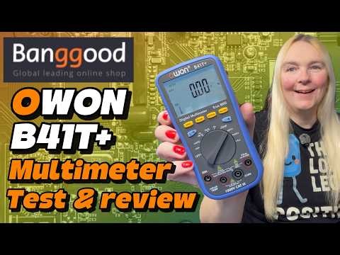 Banggood OWON B41T+ Multimeter - Full Test & Review!