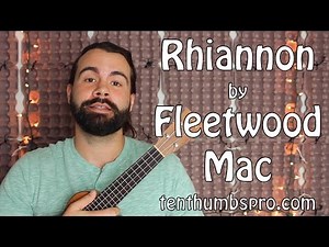 Rhiannon - Fleetwood Mac - Easy Beginner Ukulele Tutorial with Tabs