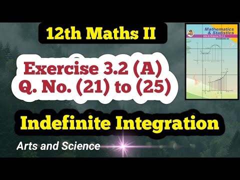 Class 12 Maths Indefinite Integration Exercise 3.2 (A) Q No ( I) 21 to 25
