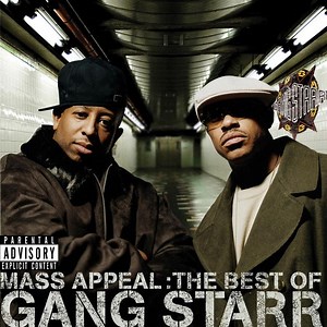 Gang Starr - Mass Appeal: The Best Of Gang Starr