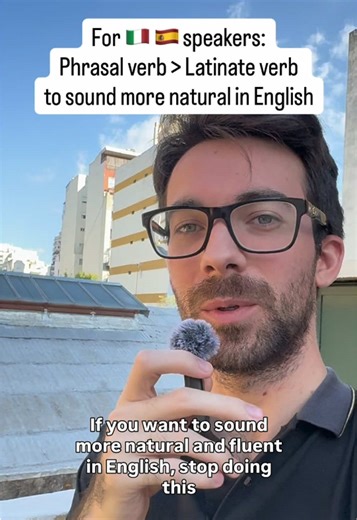 Stop Using Latin Verbs! Use Phrasal Verbs in English