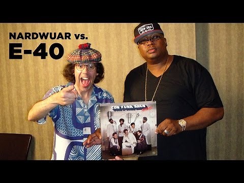 Nardwuar vs. E-40