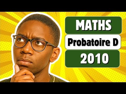 probatoire D 2010 en Maths