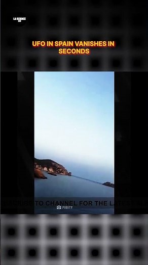 Incroyable observation d'un OVNI en Espagne #shorts #ufo #lascience360