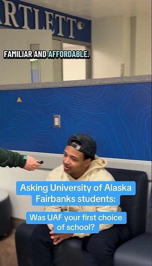 Asking University of Alaska Fairbanks Students: Was UAF Your Top Choice?