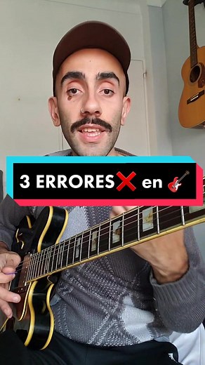 3 ERRORES ❌ que no te permiten progresar en 🎸 #guitar #guitarra #clasesdeguitarra #musica #clasesdemusica #epiphone #335 #leccion #guitarrista