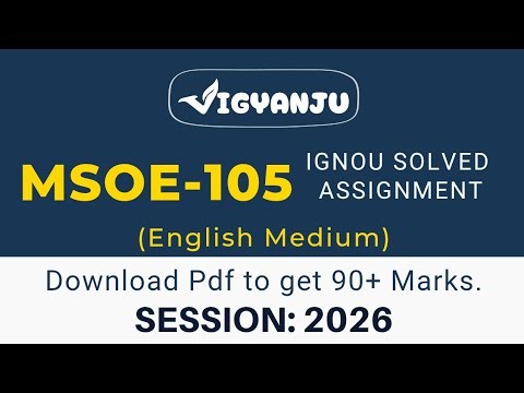 IGNOU MSOE 105 Solved Assignment 2026 English Medium