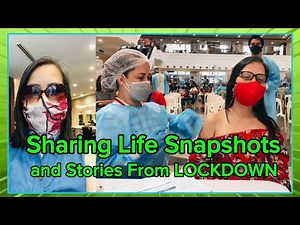 Sharing Life Snapshots And Stories From COVID-19 LOCKDOWN Memories!