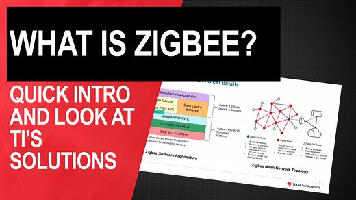 What is Zigbee?  Introduction and Look at TI's Solutions | Video | TI.com