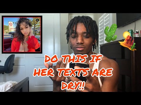 Do THIS If Her TEXTS ARE DRY