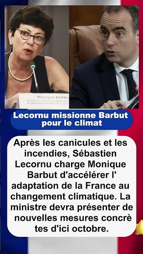 Lecornu missionne Barbut pour le climat | #Climat #Adaptation #MoniqueBarbut #SébastienLecornu