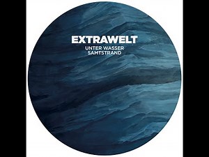 Extrawelt - Unter Wasser