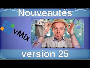 [FR] vMix version 25 - TUTO DEMO des nouveautés et même plus.
