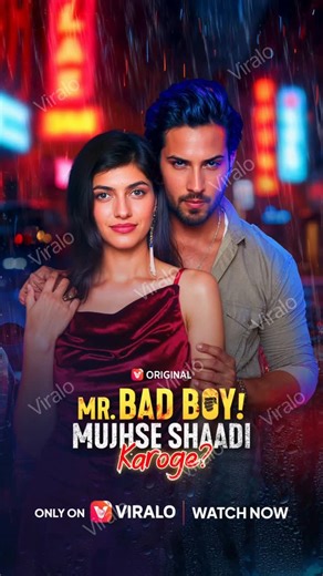 Viralo TV on Instagram: "🎬Mr Bad Boy! Mujhse Shaadi Karoge? is now streaming on #viralo ! Watch the full series packed with twists, drama, and emotion—only on the app. 📲 Install now from the link in bio and start watching! #ShortDrama #MustWatch #BingeOnViralo #DramaLovers #viral"