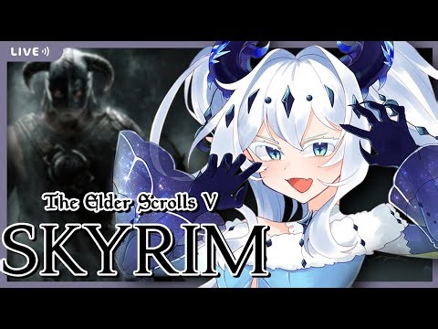 【SKYRIM】First Time Playing!【VTUBER】
