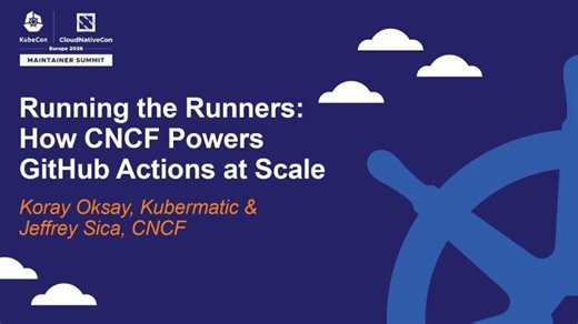 Running the Runners: How CNCF Powers GitHub Actions at Scale - Koray Oksay, Kubermatic | Koray Oksay