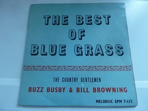 The Country Gentlemen, Buzz Busby, Bill Browning - The Best Of Blue Grass