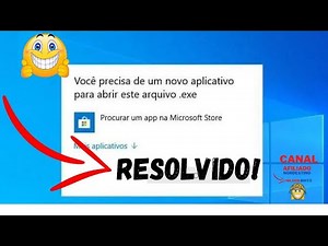 Windows 10 não abre programas precisa de um aplicativo exe Resolvido 2021