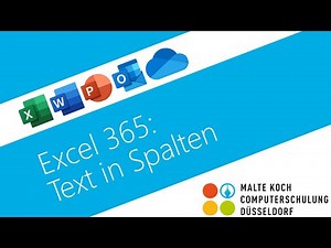 Excel 365: Text in Spalten