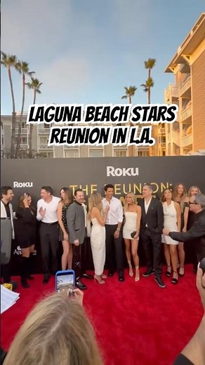 ‘Laguna Beach’ Stars Reunite At The Reunion Premiere In L.A.