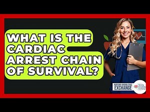 What Is The Cardiac Arrest Chain Of Survival? - Nursing Knowledge Exchange