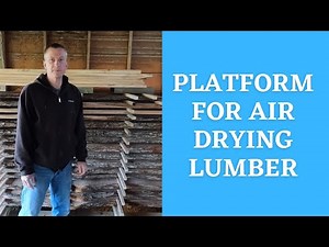 How to build a platform for air drying lumber