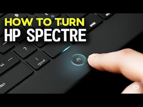 How To Turn On HP Spectre How To Power On HP Spectre
