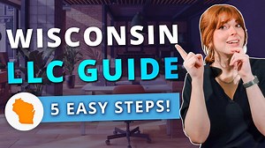 How To Start An LLC In Wisconsin (2025) — Step-By-Step Guide