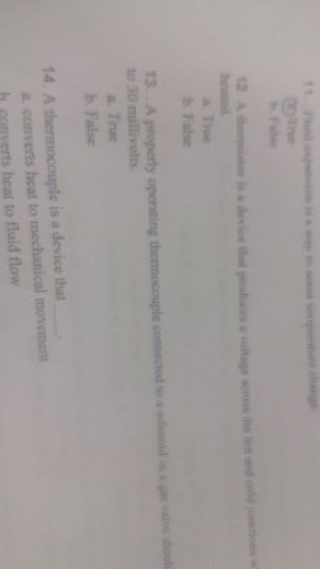Fluid expansion is a way to sense temperature changea. Trueb.... | Filo