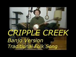 Cripple Creek - Banjo Folk Song