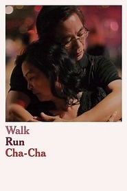 Walk Run Cha-Cha (2019) - AZ Movies