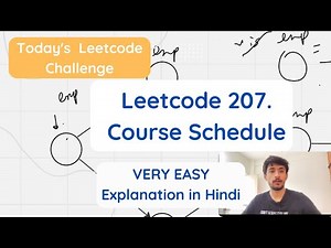 Leetcode 207: Course Schedule Hindi