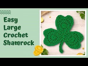 How to Crochet a Large Shamrock 🍀 Easy & Beginner-Friendly