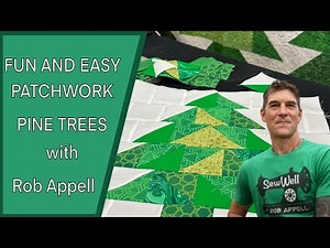 Fun and Easy Patchwork Pine Trees with Rob Appell