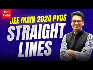 Straight Line JEE Main 2024 Video Lecture | Crash course for JEE