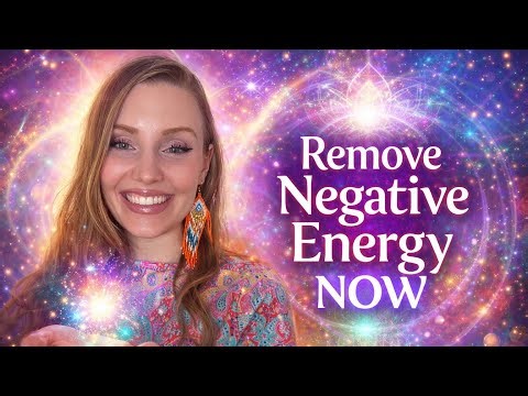 REMOVE ALL NEGATIVE ENERGY NOW ⚡ Instant Energy Reset