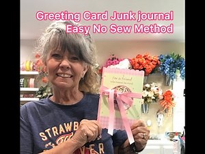 Beautiful Shabby Chic Greeting Card Junk Journal, Easy No Sew method Great for gifts!