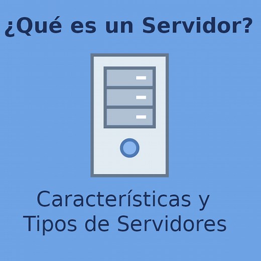 ¿Qué es un Servidor? Características, Tipos de Servidor y Ejemplos