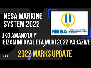 How NESA marks will be counted 2022 | Uko amanota y' ibizamini bya leta azabarwa 2022
