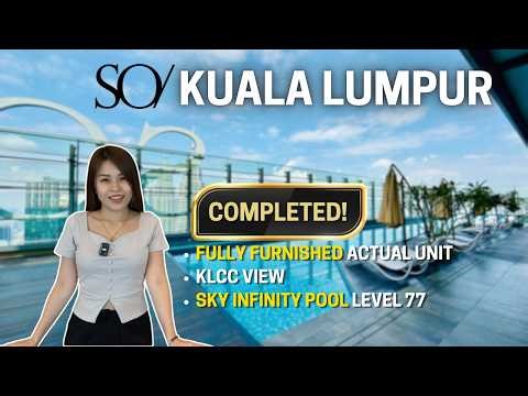 SO/KL KLCC Part 2 | Sky Facilities Tour + Fully Furnished Unit (Now Completed?)