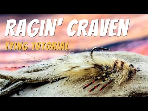 Ragin' Craven Fly Pattern (Fly Tying Tutorial)